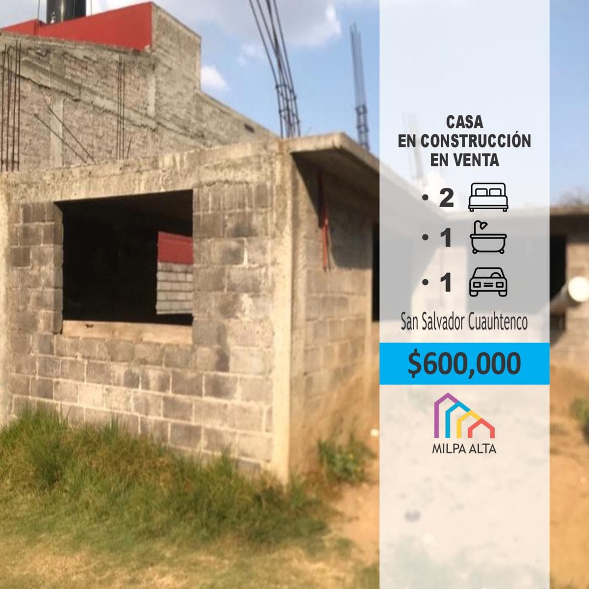 Venta de casa en obra negra en San Salvador Milpa Alta (solo recurso propio) - 1